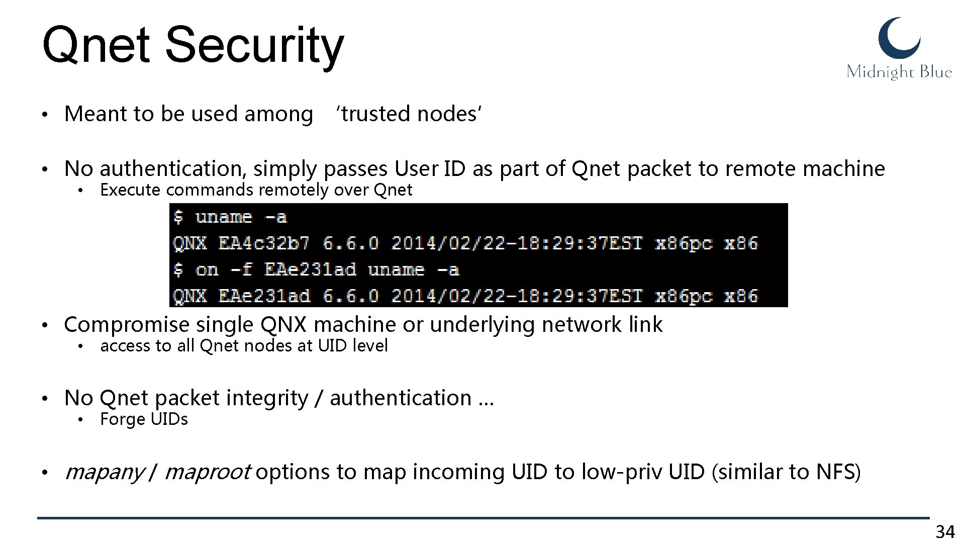 Qnet Security • Meant to be used among ‘trusted nodes’ • No authentication, simply