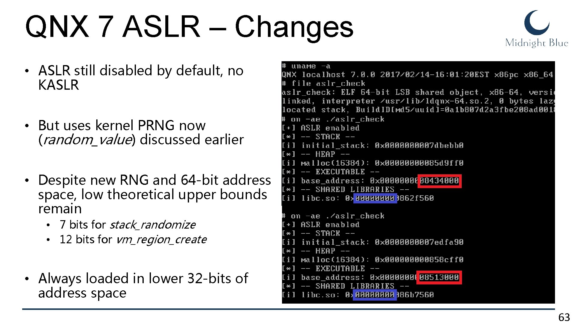 QNX 7 ASLR – Changes • ASLR still disabled by default, no KASLR •