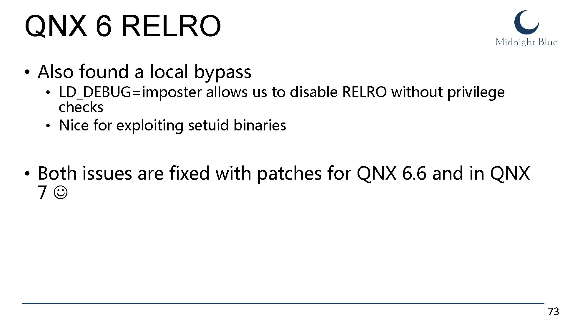 QNX 6 RELRO • Also found a local bypass • LD_DEBUG=imposter allows us to