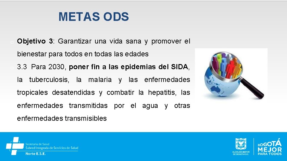 METAS ODS � Objetivo 3: Garantizar una vida sana y promover el bienestar para