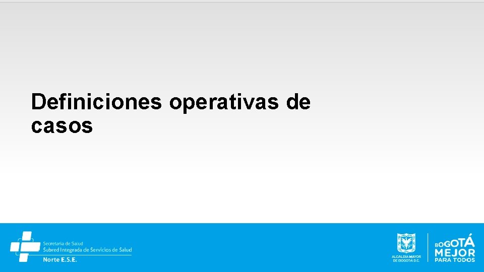Definiciones operativas de casos 