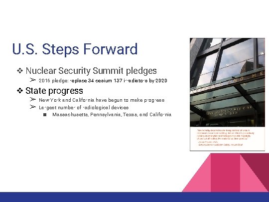 U. S. Steps Forward ❖ Nuclear Security Summit pledges ➢ 2016 pledge: replace 34