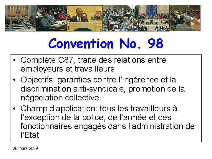 Convention No. 98 • Complète C 87, traite des relations entre employeurs et travailleurs Convention No. 98 • Complète C 87, traite des relations entre employeurs et travailleurs