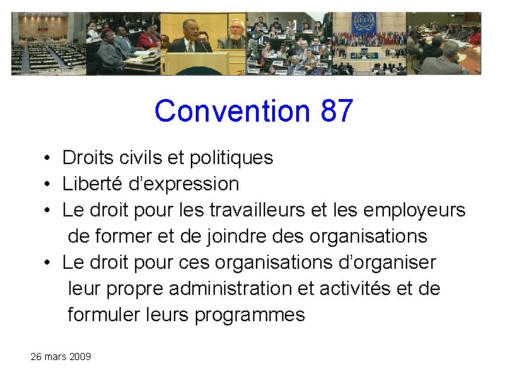 Convention 87 • Droits civils et politiques • Liberté d’expression • Le droit pour Convention 87 • Droits civils et politiques • Liberté d’expression • Le droit pour