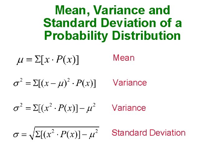 Mean, Variance and Standard Deviation of a Probability Distribution Mean Variance Standard Deviation 