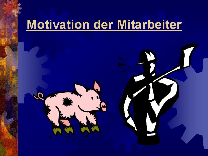 Motivation der Mitarbeiter 