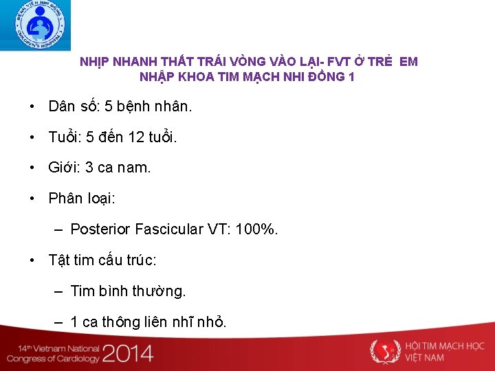 NHỊP NHANH THẤT TRÁI VÒNG VÀO LẠI- FVT Ở TRẺ EM NHẬP KHOA TIM