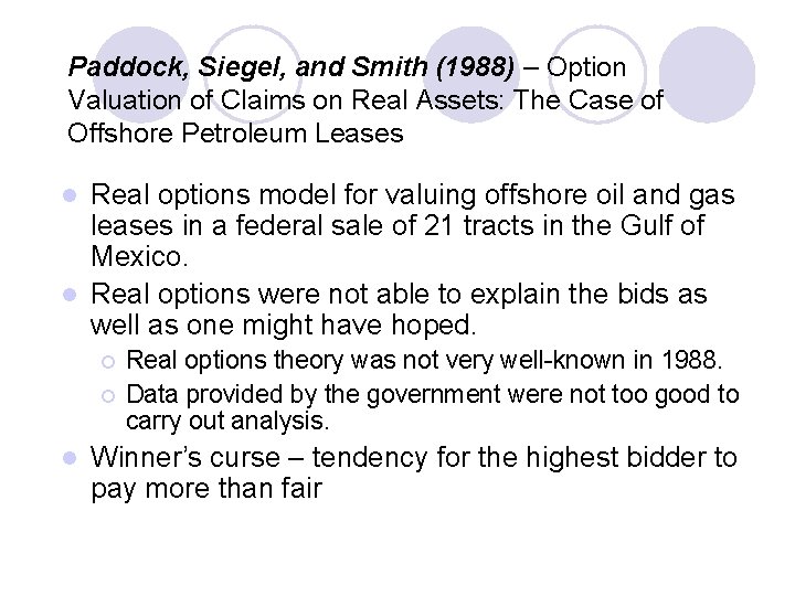 Paddock, Siegel, and Smith (1988) – Option Valuation of Claims on Real Assets: The