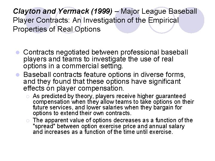 Clayton and Yermack (1999) – Major League Baseball Player Contracts: An Investigation of the