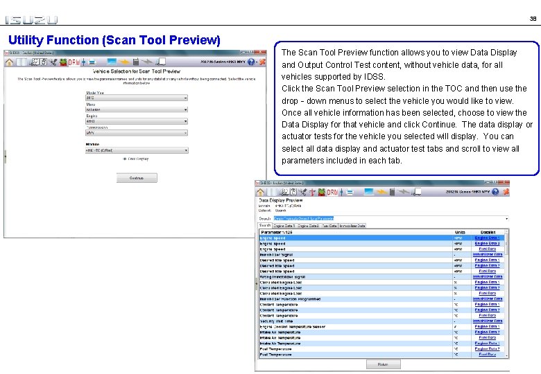 38 Utility Function (Scan Tool Preview) The Scan Tool Preview function allows you to