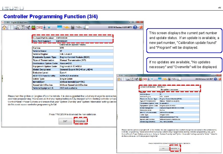 41 Controller Programming Function (3/4) This screen displays the current part number and update