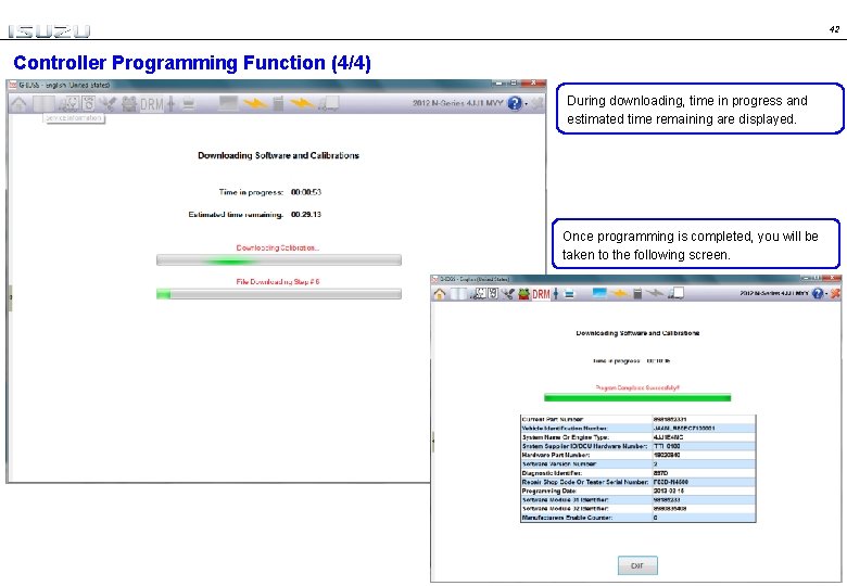 42 Controller Programming Function (4/4) During downloading, time in progress and estimated time remaining