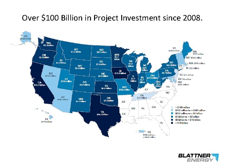 Over $100 Billion in Project Investment since 2008. 