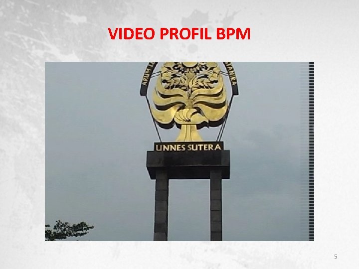 VIDEO PROFIL BPM 5 