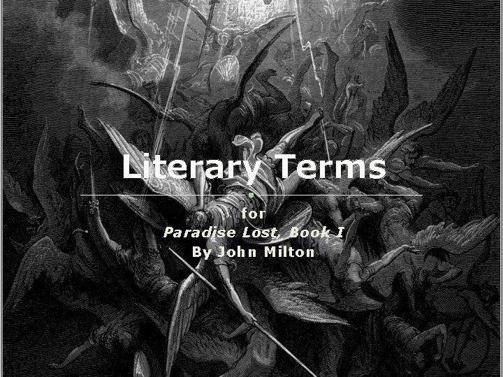 Literary Terms for Paradise Lost, Book I By John Milton 