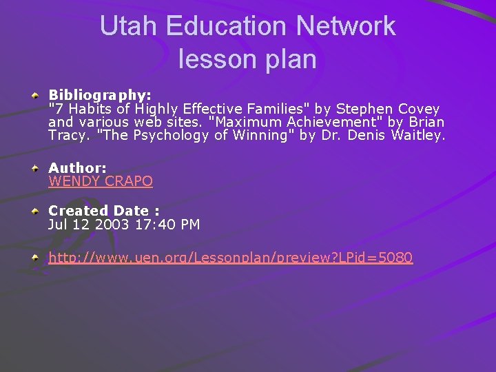 Utah Education Network lesson plan Bibliography: "7 Habits of Highly Effective Families" by Stephen