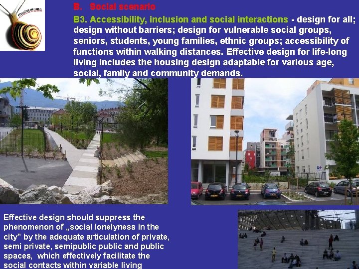 B. Social scenario B 3. Accessibility, inclusion and social interactions - design for all;