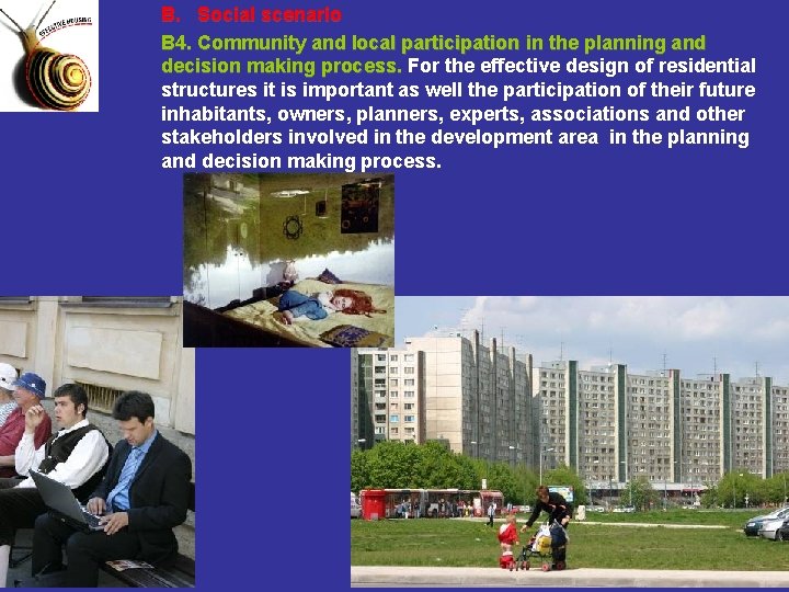 B. Social scenario B 4. Community and local participation in the planning and decision