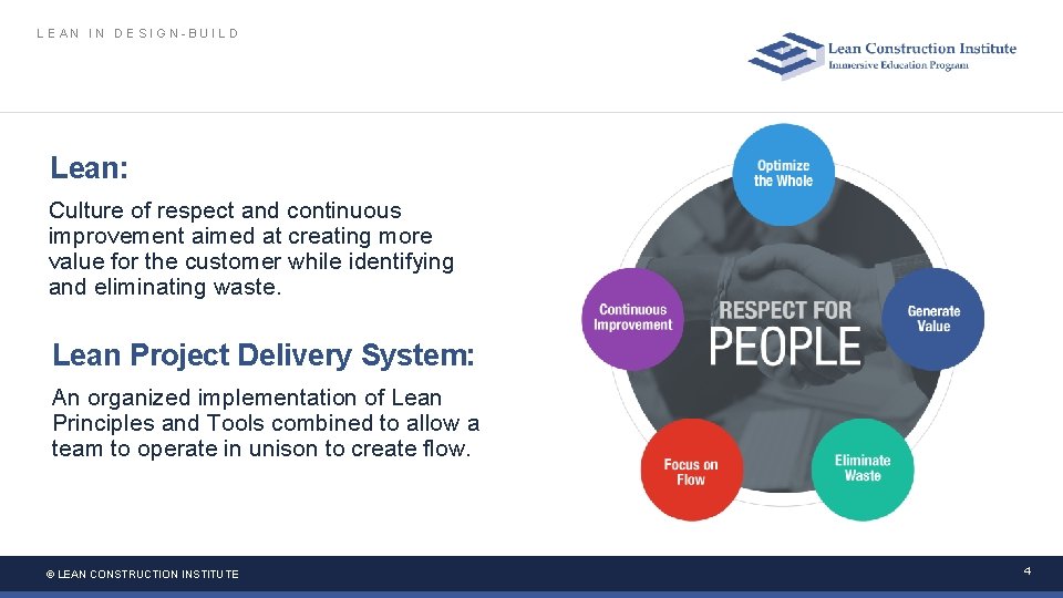 LEAN IN DESIGN-BUILD Lean: Culture of respect and continuous improvement aimed at creating more LEAN IN DESIGN-BUILD Lean: Culture of respect and continuous improvement aimed at creating more