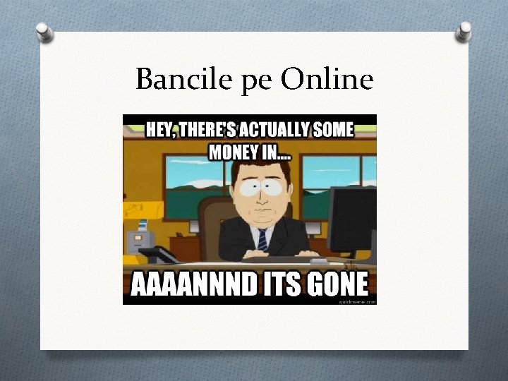 Bancile pe Online De ce au bancile nevoie pe online? Datele clientilor = Lead