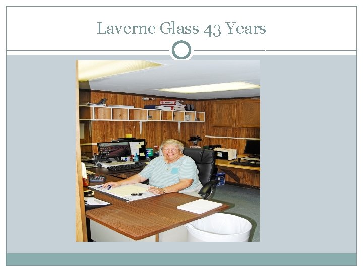 Laverne Glass 43 Years 