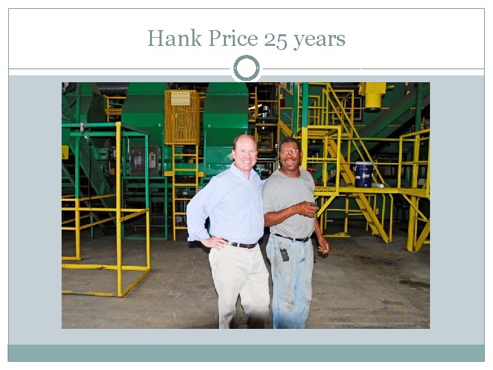 Hank Price 25 years 