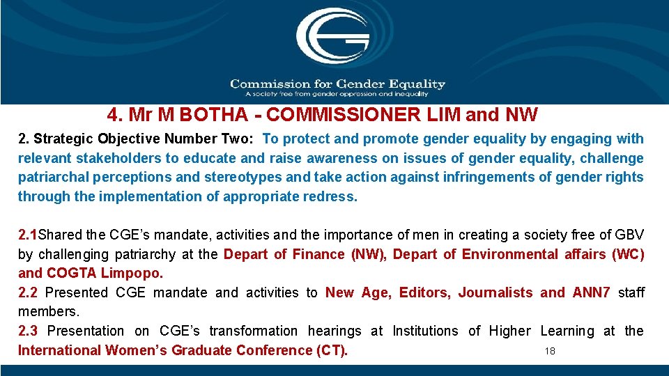 4. Mr M BOTHA - COMMISSIONER LIM and NW 2. Strategic Objective Number Two: