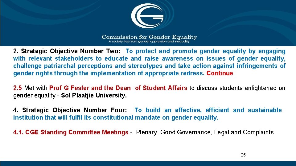 2. Strategic Objective Number Two: To protect and promote gender equality by engaging with