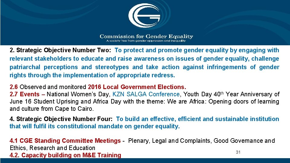 2. Strategic Objective Number Two: To protect and promote gender equality by engaging with