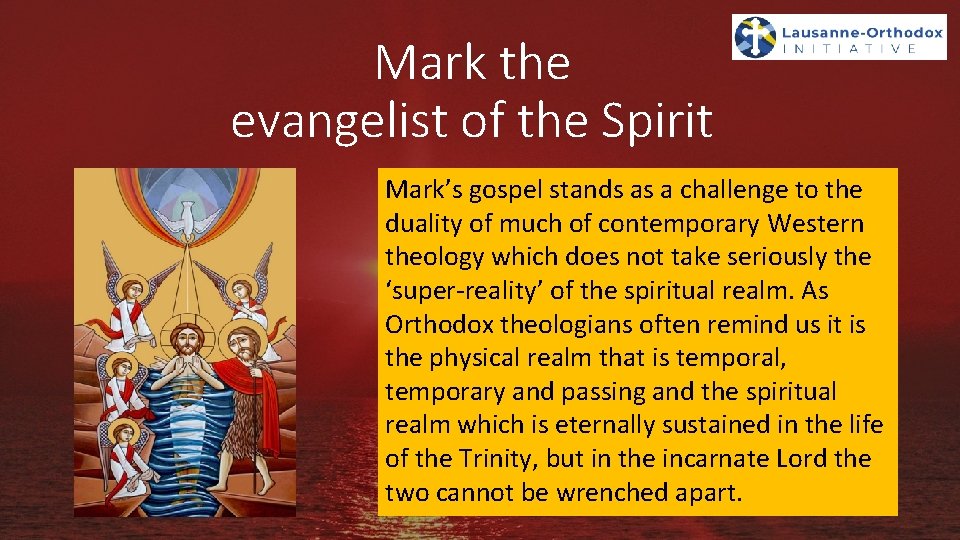 Mark the evangelist of the Spirit Mark’s gospel stands as a challenge to the