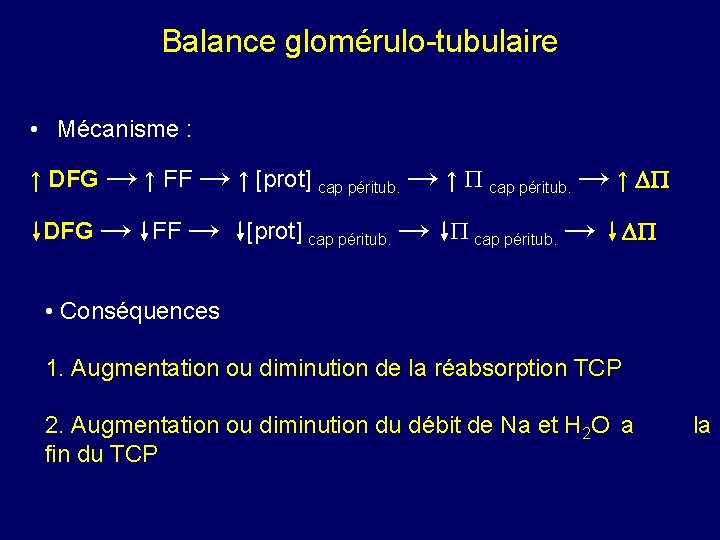 Balance glomérulo-tubulaire • Mécanisme : ↑ DFG → ↑ FF → ↑ [prot] cap