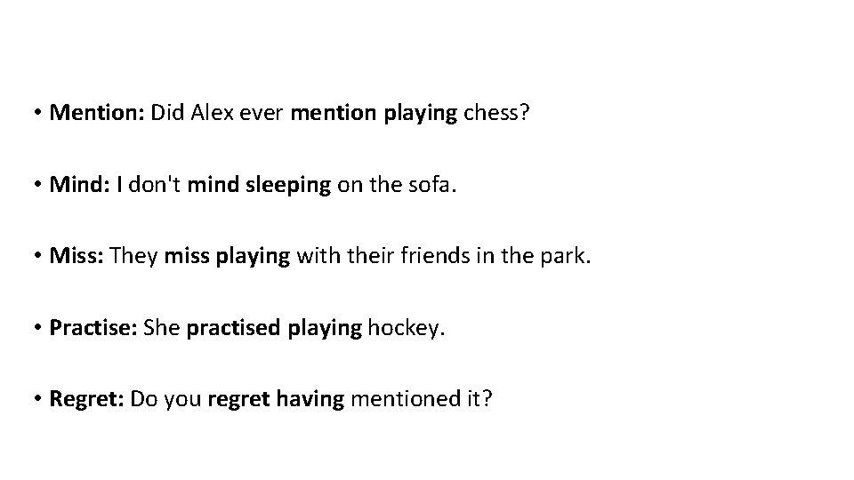  • Mention: Did Alex ever mention playing chess? • Mind: I don't mind