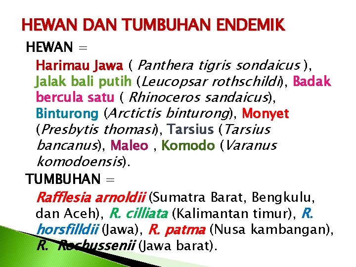 HEWAN DAN TUMBUHAN ENDEMIK HEWAN = Harimau Jawa ( Panthera tigris sondaicus ), Jalak