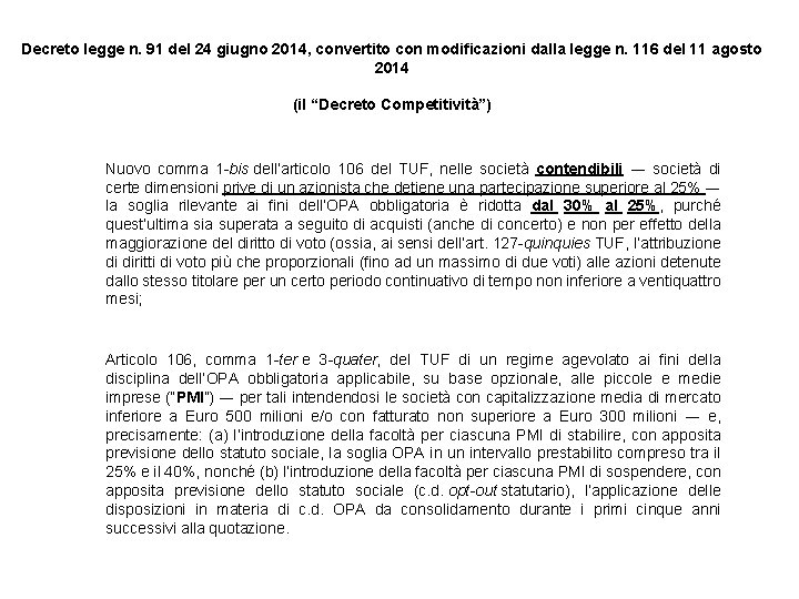 Decreto legge n. 91 del 24 giugno 2014, convertito con modificazioni dalla legge n.