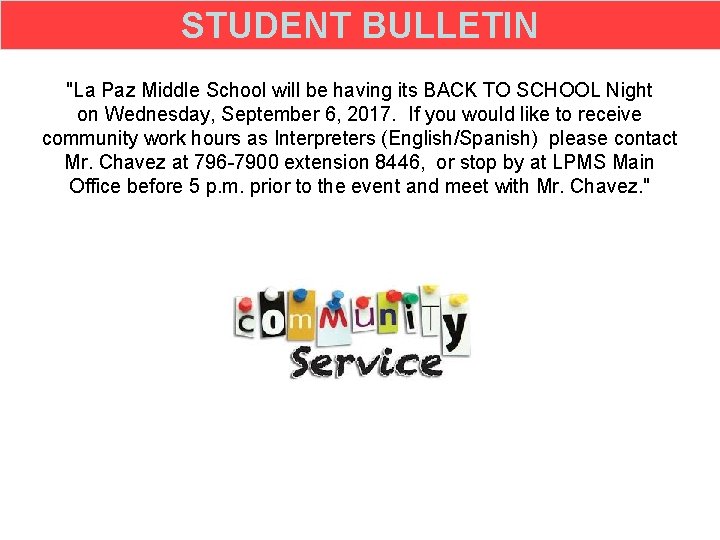STUDENT BULLETIN "La Paz Middle School will be having its BACK TO SCHOOL Night
