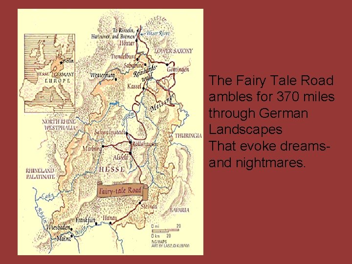 The Fairy Tale Road ambles for 370 miles through German Landscapes That evoke dreamsand