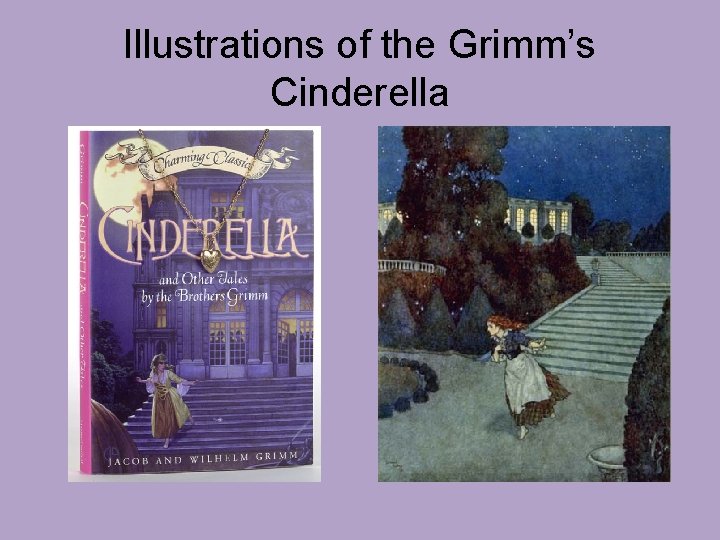 Illustrations of the Grimm’s Cinderella 