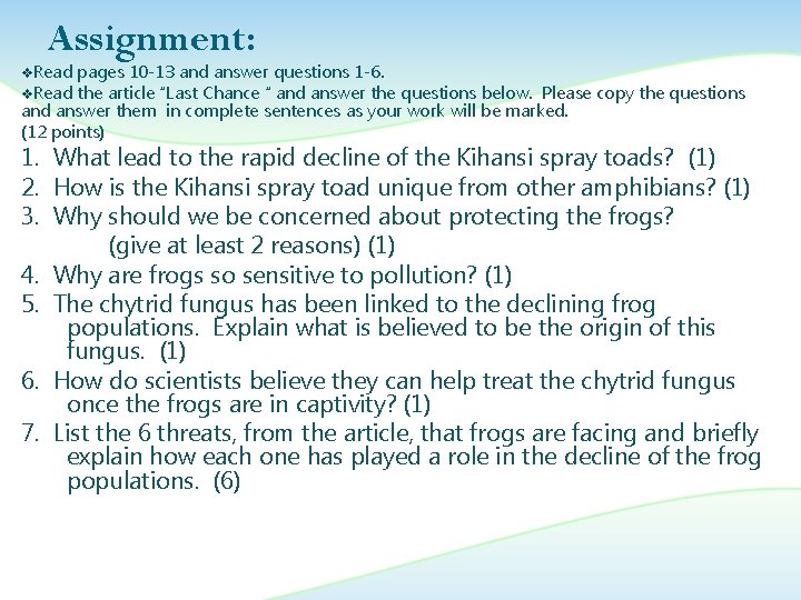Assignment: v. Read pages 10 -13 and answer questions 1 -6. v. Read the