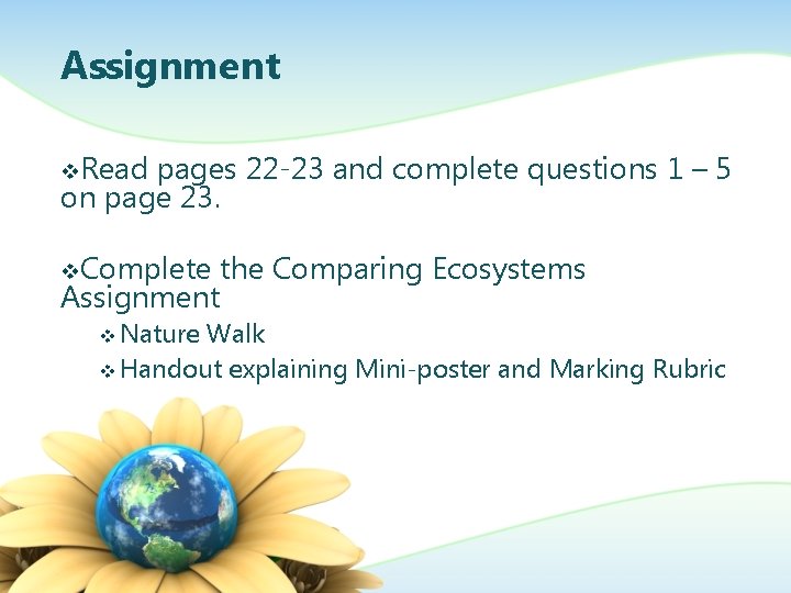 Assignment v. Read pages 22 -23 and complete questions 1 – 5 on page