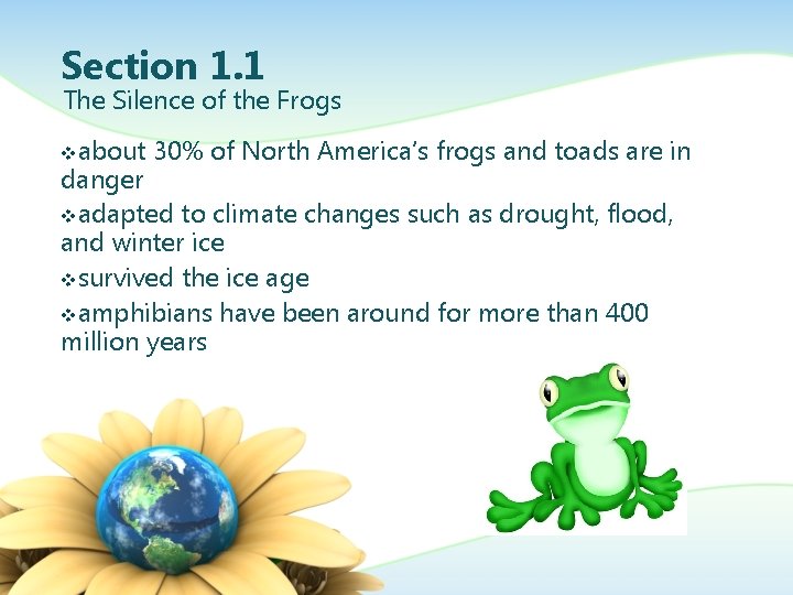 Section 1. 1 The Silence of the Frogs vabout 30% of North America’s frogs