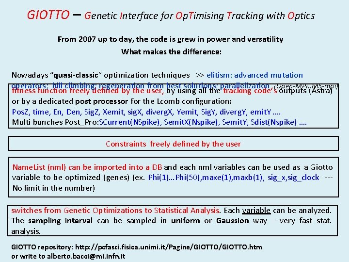 GIOTTO – Genetic Interface for Op. Timising Tracking with Optics From 2007 up to