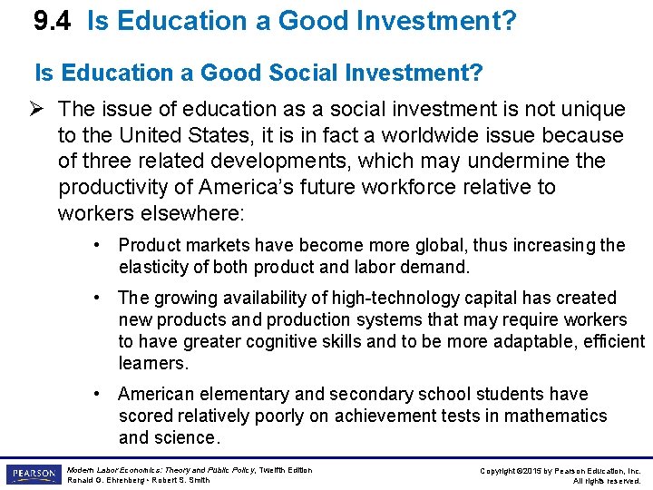 9. 4 Is Education a Good Investment? Is Education a Good Social Investment? Ø