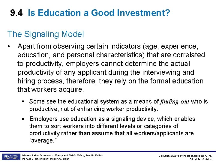 9. 4 Is Education a Good Investment? The Signaling Model • Apart from observing