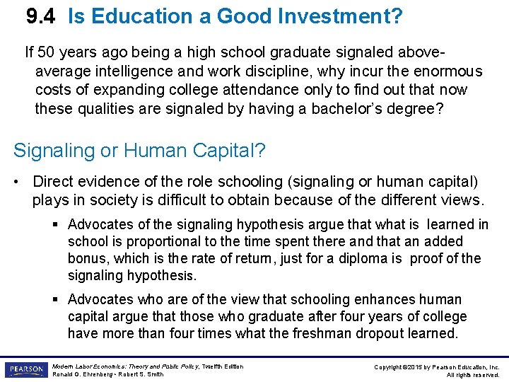 9. 4 Is Education a Good Investment? If 50 years ago being a high