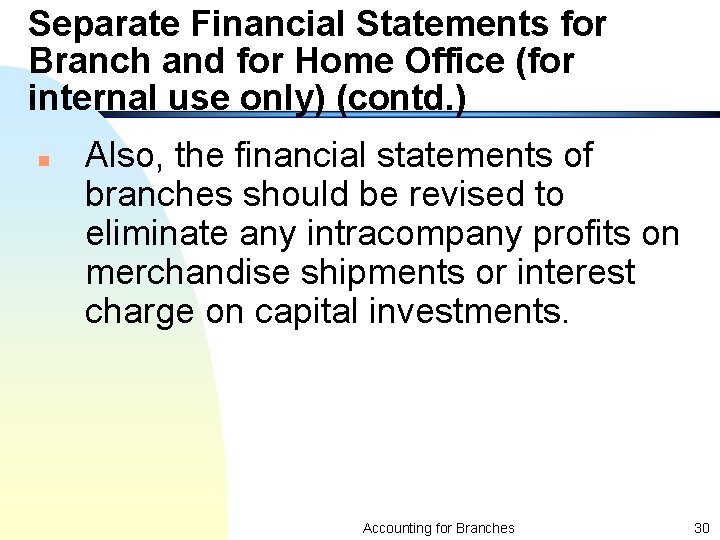 Separate Financial Statements for Branch and for Home Office (for internal use only) (contd.