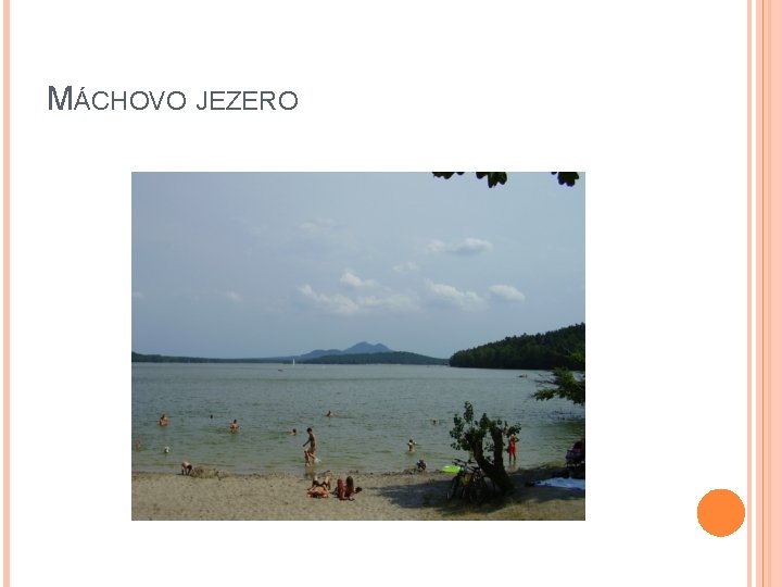 MÁCHOVO JEZERO 