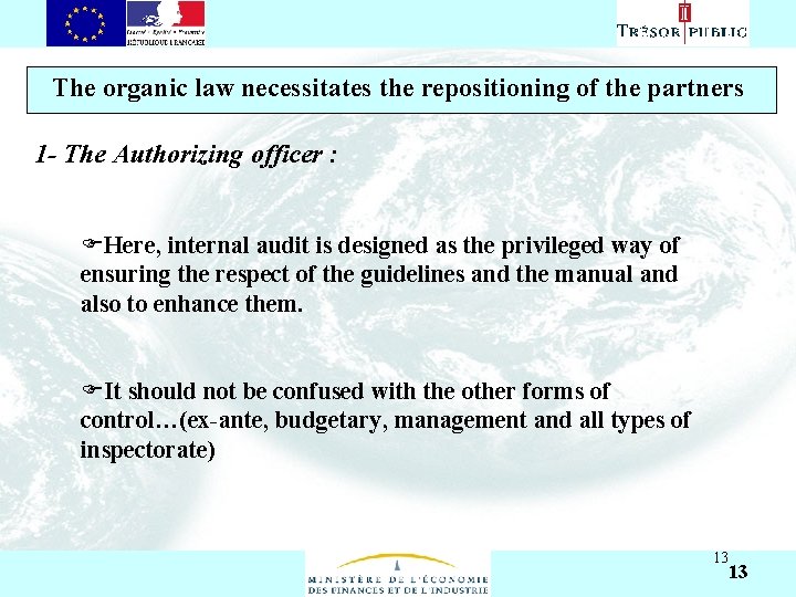 Asıl başlık stili için tıklatın The organic law necessitates the repositioning of the partners
