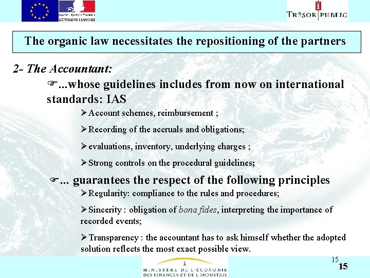 Asıl başlık stili için tıklatın The organic law necessitates the repositioning of the partners