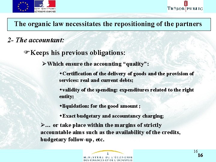 Asıl başlık stili için tıklatın The organic law necessitates the repositioning of the partners