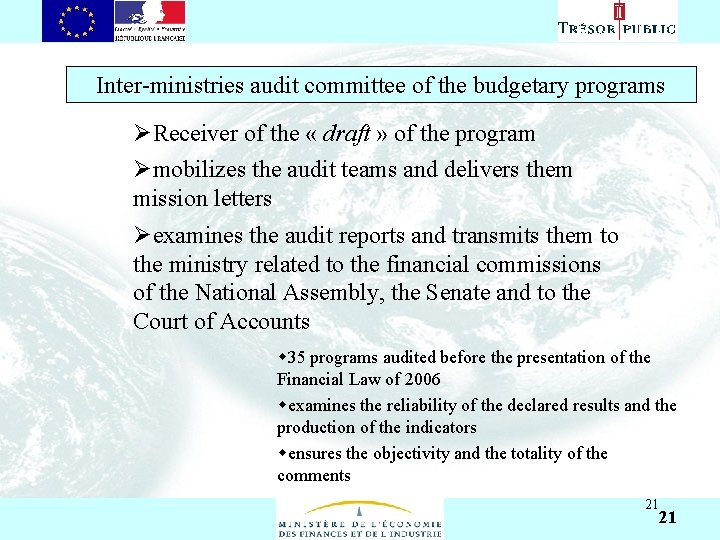 Asıl başlık stili için tıklatın Inter-ministries audit committee of the budgetary programs ØReceiver of